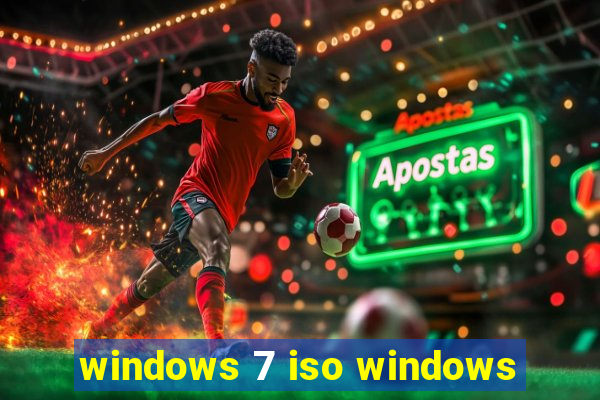 windows 7 iso windows